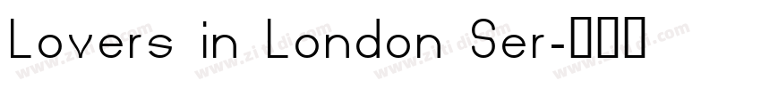 Lovers in London Ser字体转换 Lovers in London Ser字体转换